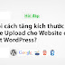 Tăng kích thước giới hạn File Upload cho Website WordPress