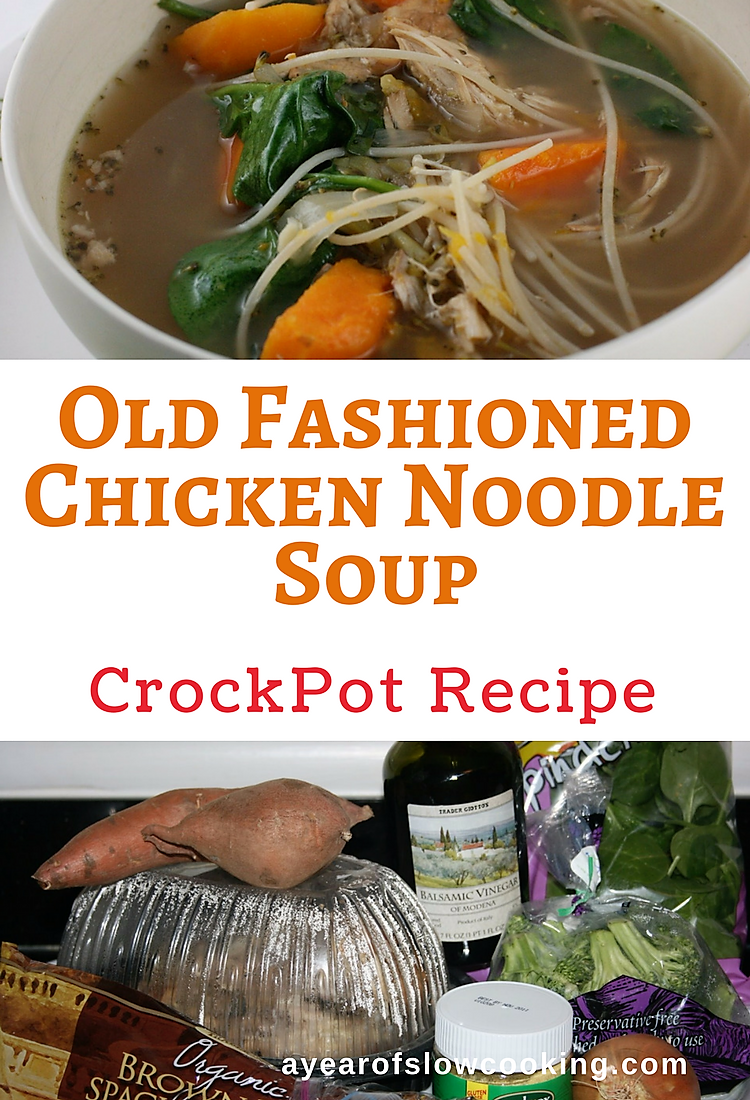 Old Fashioned Chicken Noodle Soup Slow Cooker Recipe - A 