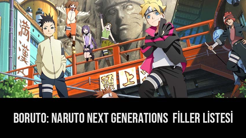 Boruto: Naruto Next Generations Filler Listesi (2021 Güncel)