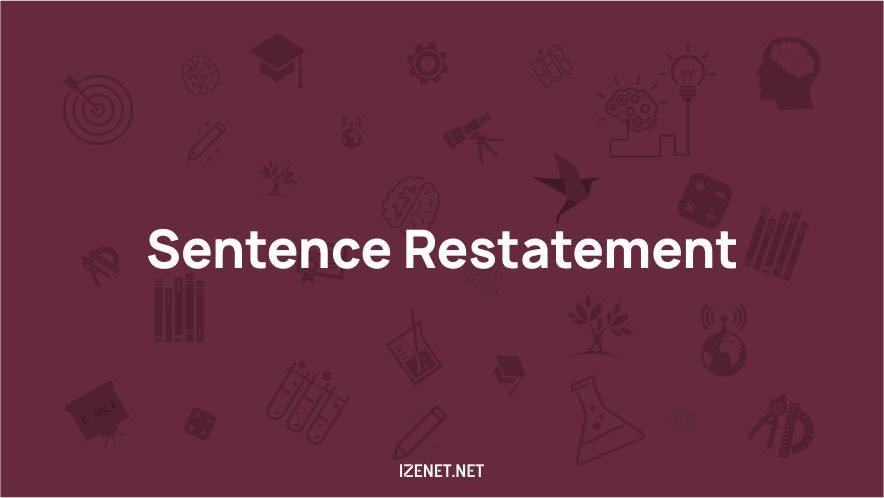 Tips mengerjakan soal bahasa inggris jenis sentence restatement