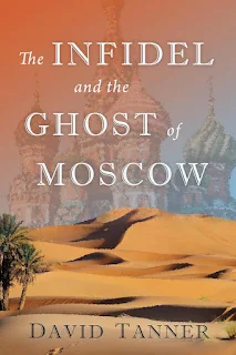 The Infidel and the Ghost of Moscow - a WW II tale of intrigue and romance book promotion by David Tanner