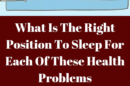 What Is The Right Position To Sleep For Each Of These Health Problems