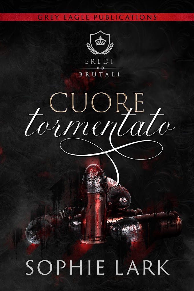 [Segnalazione] Cuore Tormentato - Sophie Lark (Eredi Brutali)