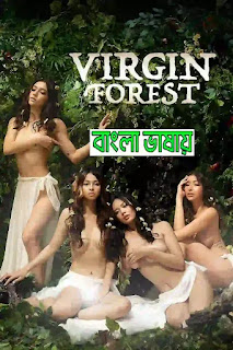 [18+] Virgin Forest (2022) Bengali Dubbed Movie Download