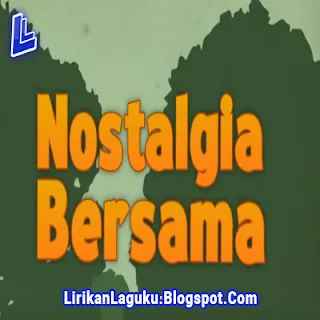 Lirik Lagu Sherina Munaf, Derby - Nostalgia Bersama