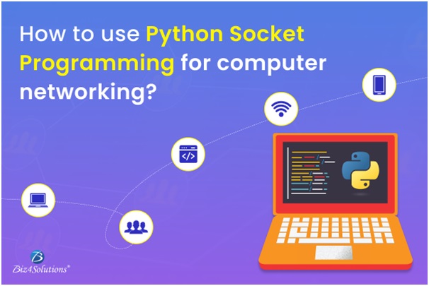 How To Use Python Socket Programming For Computer Networking?