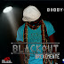 Promo Track da mixtape BLACKOUT by Bobby D‏