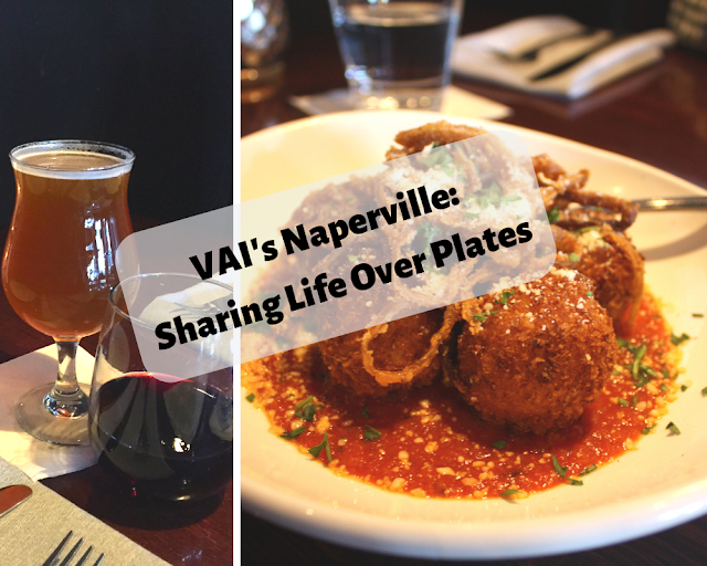 VAI's Naperville: Sharing Life Over Plates Italian Inspired Cuisine