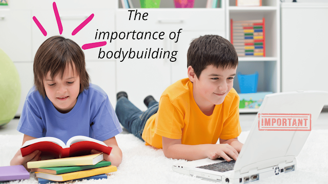 The importance of bodybuilding