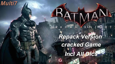 Free Download Game Batman: Arkham Knight Pc Full Version – Repack Version – cracked Game – Proper Multi7 – Last Update 2015 – Incl All Dlcs – Multi Links – Direct Link – Torrent Link – Working 100% . 