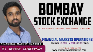 What is Bombay Stock Exchange (BSE)  (Introduction, Features, Management and Working) bombay stock exchange notes, define bombay stock exchange