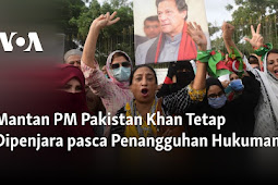 Imran Khan Tetap Dipenjara pasca Penangguhan Hukuman