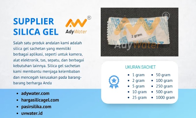 Dimana Beli Silica Gel di Jakarta? Di Ady Water Saja!