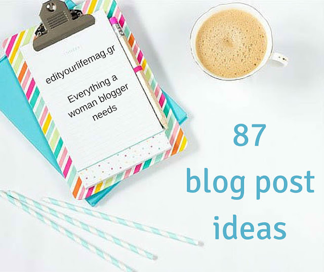 87 blog post ideas