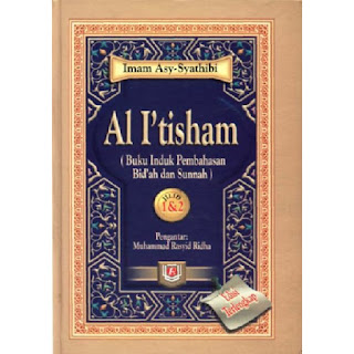 Ebook Al I'tisham - kitab Induk Pembahasan Sunnah dan Bidah