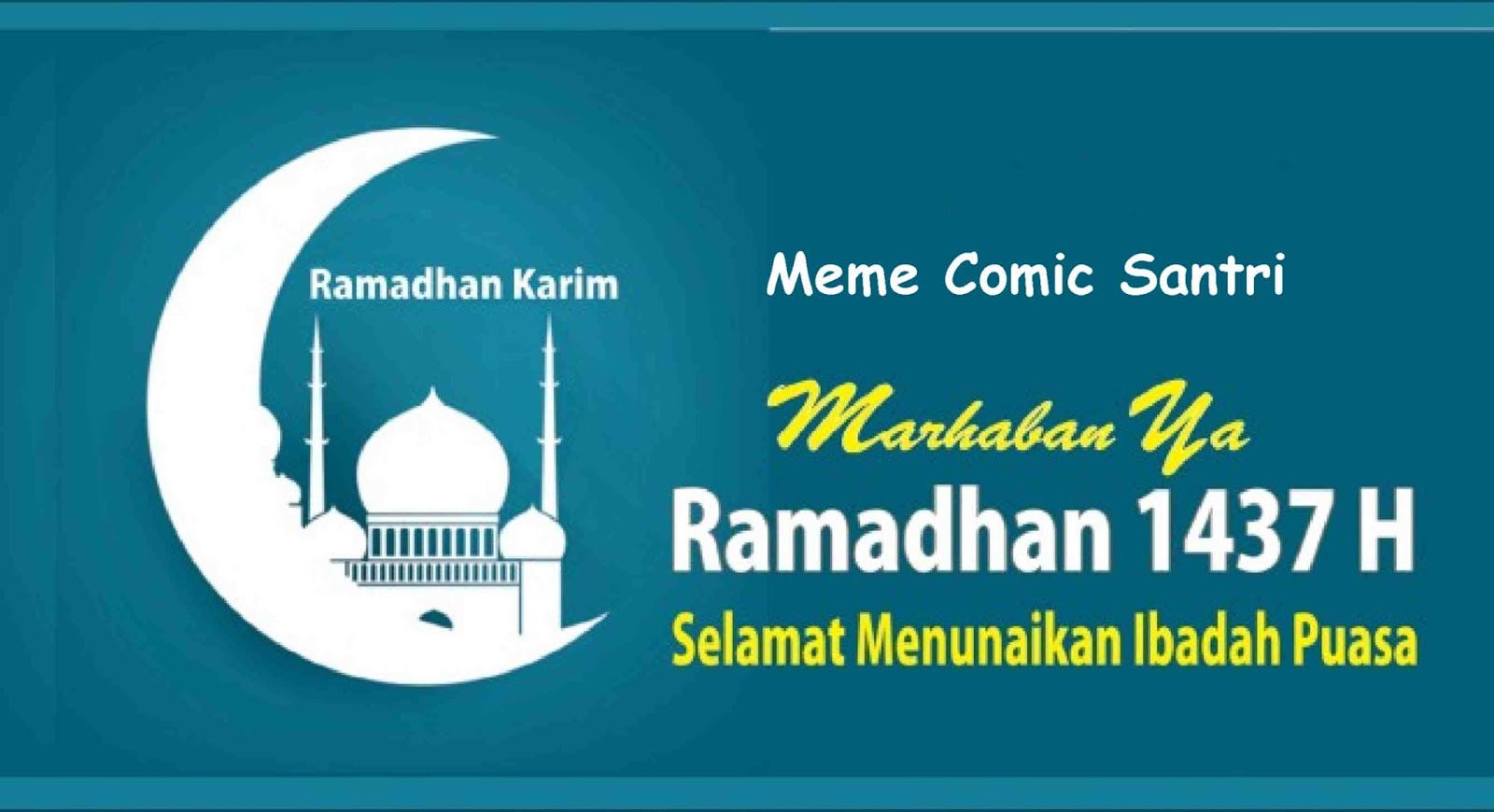 Marhaban Ya Ramadhan Meme Comic Santri Info Dunia Santri Pondok