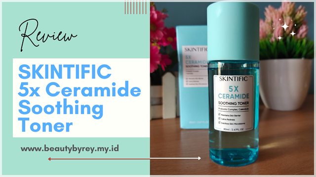 Review SKINTIFIC 5x Ceramide Soothing Toner