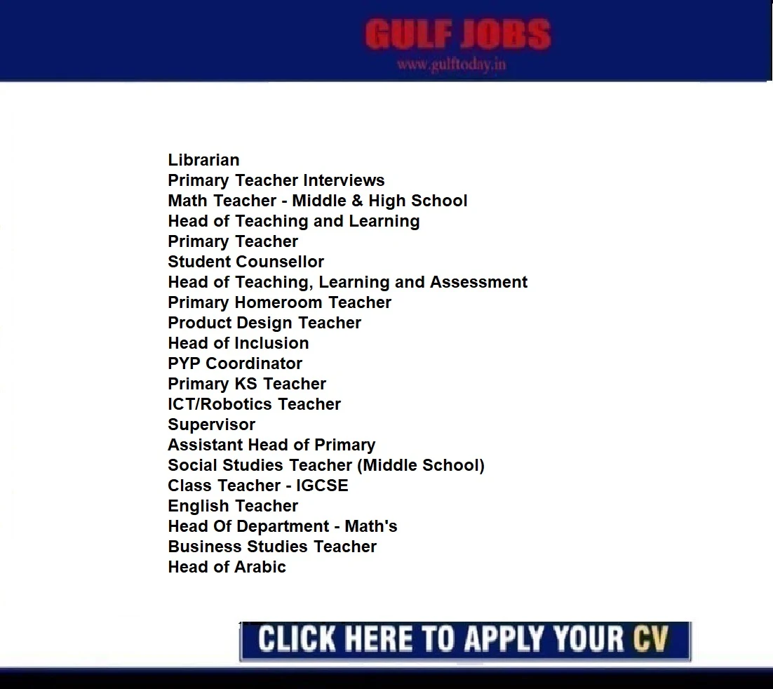 UAE Jobs- Educational Assistant-Math Teacher- Assistant Manager School Facilities-Admissions Secretary-Math's Teacher-Supervisor-Head of Inclusion-Business Studies Teacher- IB Primary Teacher-Islamic B Teacher- MFL (French/Spanish) Teacher- Modern Foreign Language (MFL) Teacher