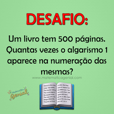 Desafio: Um livro tem 500 páginas. Quantas vezes o algarismo 1...