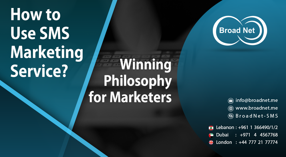 How to Use SMS Marketing Service - Winning Philosophy for Marketers