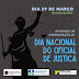 Entidades preparam atividades para o Dia Nacional do Oficial de Justiça em março