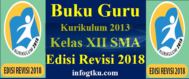 Buku Guru Kurikulum 2013 Kelas XII SMA Revisi 2018