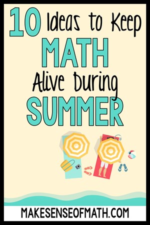 Keep Math Alive During Summer
