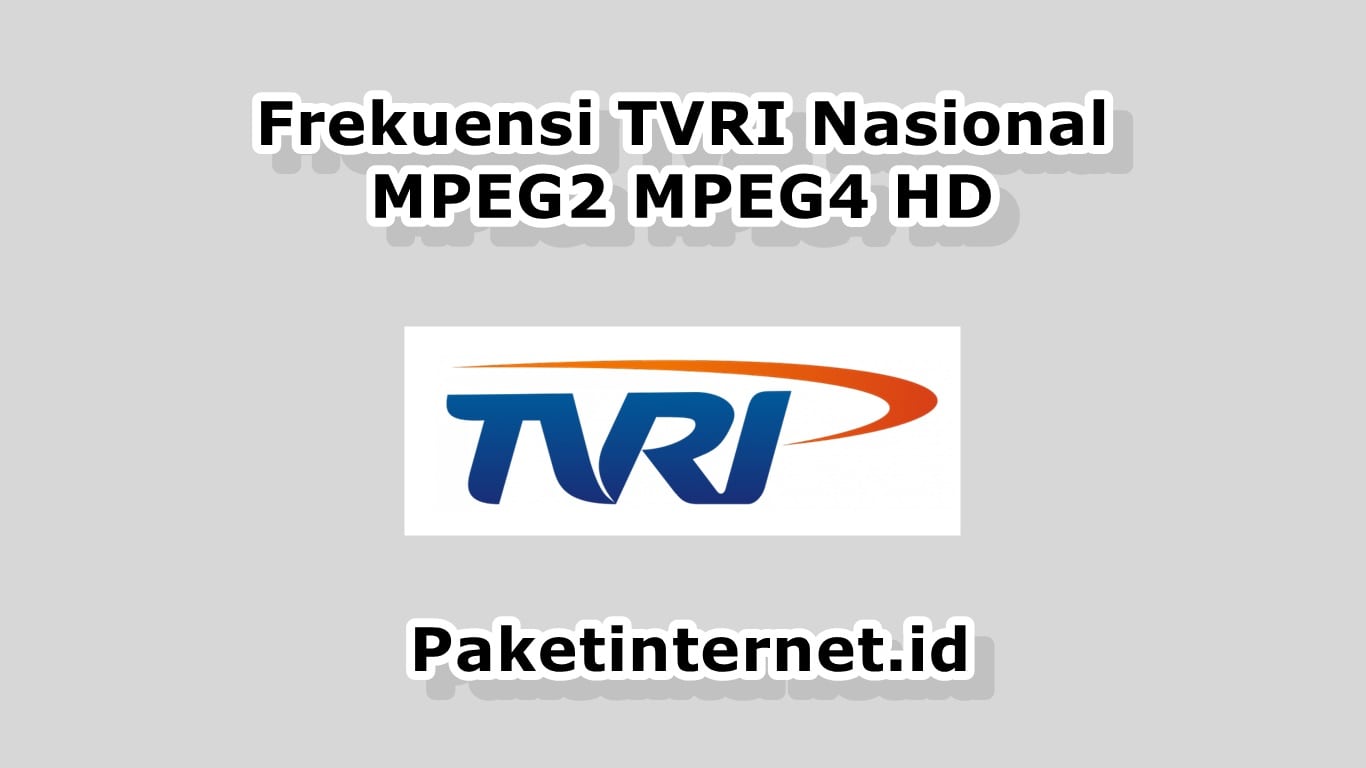 Update Frekuensi Tvri Nasional Januari 2020 Mpeg2 Mpeg4