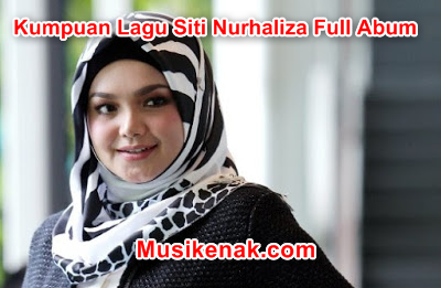Download Kumpulan Lagu Siti Nurhaliza Mp 50 Koleksi Lagu Siti Nurhaliza Mp3 Full Album Terbaik Dan Terpopuler Gratis