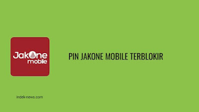 PIN JakOne Mobile Terblokir: Sebab & Solusi