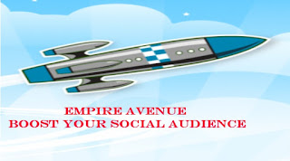 EMPIRE AVENUE BOOST YOUR SOCIAL AUDIENCE