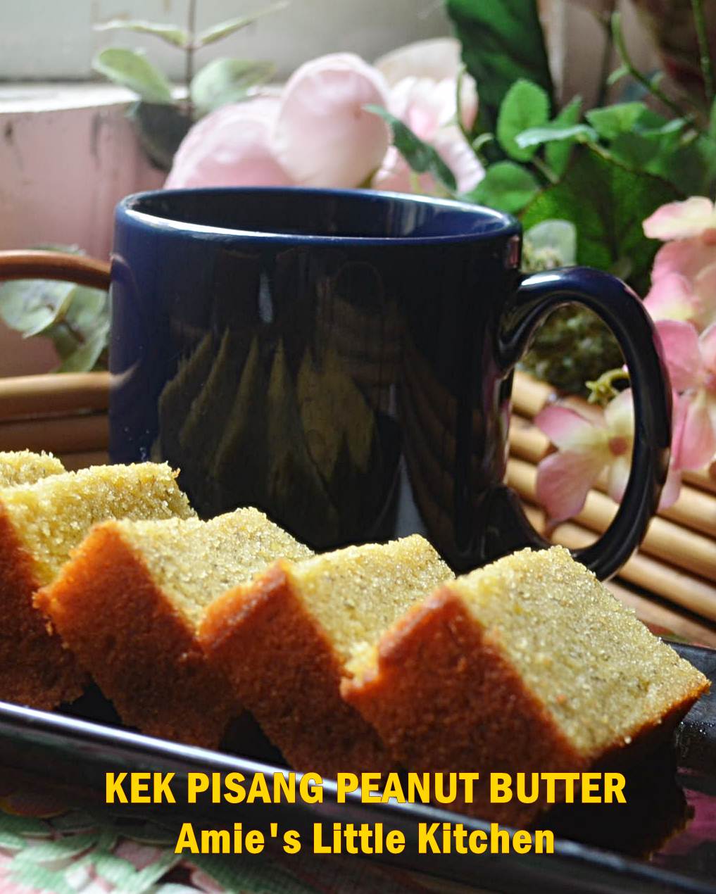 AMIE'S LITTLE KITCHEN: Jom Layan Kek Pisang Peanut Butter .