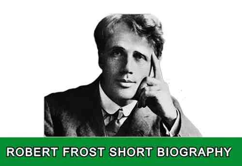 Robert Frost Short Biography