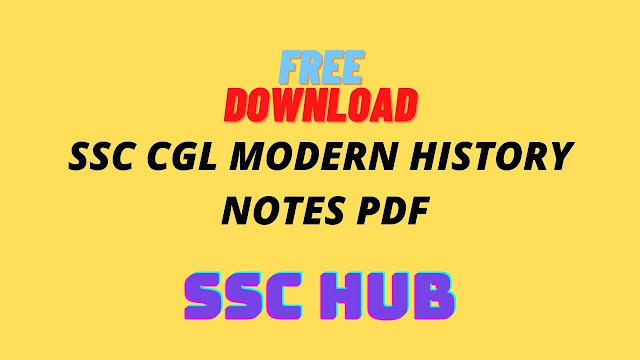 Modern History Notes PDF For SSC CGL - SSC HUB