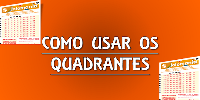 Como usar os quadrantes da lotomania para apostar