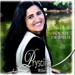 Priscila Ribeiro - Toque de Deus - 2010 - Voz e Playback