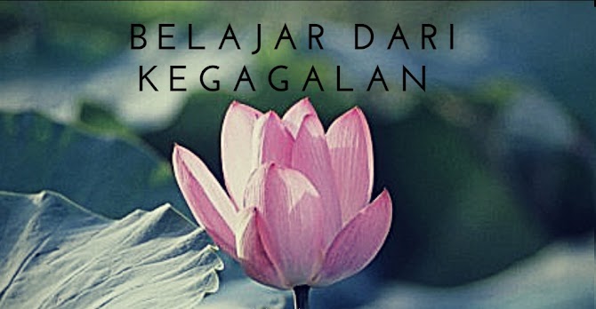 Belajar dari Kegagalan 