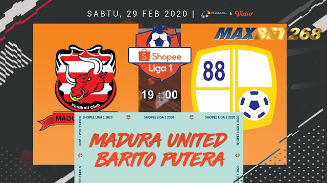 Prediksi Madura United Vs Barito Putera, Sabtu 29 Februari 2020 Pukul 19.00 WIB