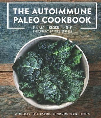  The Autoimmune Paleo Cookbook: