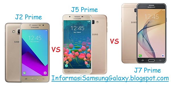 Samsung Galaxy J Prime: J2 vs J5 vs J7 Harga dan 