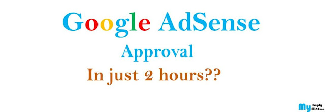 AdSense approval in just two hours, Proven ways to get AdSense approval in just two hours