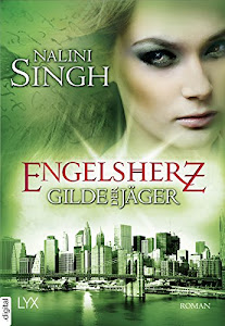 Gilde der Jäger - Engelsherz (Elena-Deveraux-Serie 9)