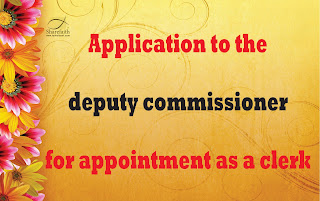 Application to the deputy commissioner for appointment as a clerk