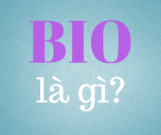 bio là gì