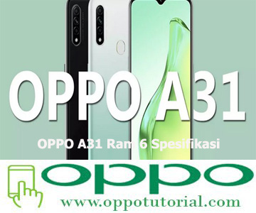 OPPO A31 Ram 6 Spesifikasi