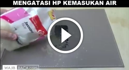 VIDEO: GOKIL, Begini Cara Mengatasi Handphone Yang Kemasukan Air. Siap- Siap Tercengang!