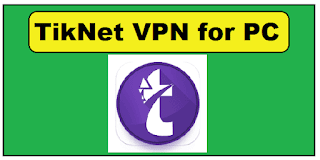 TikNet VPN for PC