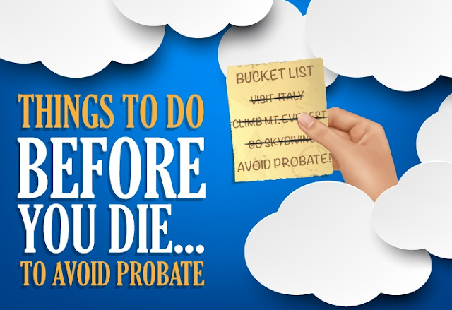 Image: Things To Do Before You Die. To Avoid Probate