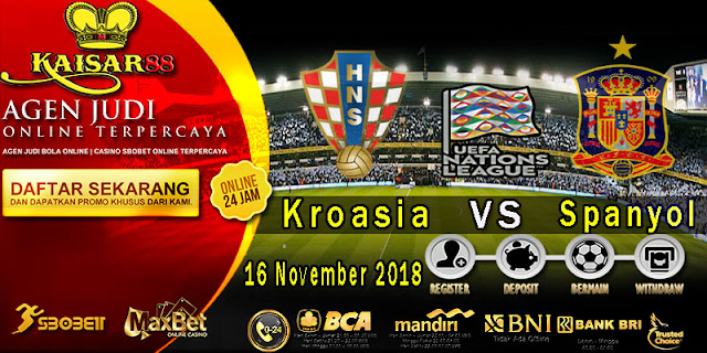 Prediksi Bola Terpercaya Liga Negara Eropas Kroasia vs Spanyol 16 November 2018 