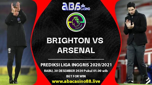 Prediksi Liga Inggris Brighton vs Arsenal Rabu 30 Desember 2020